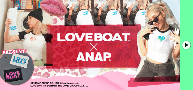 LOVE BOAT × ANAP
