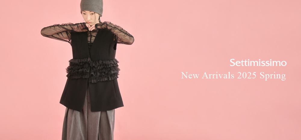 Settimissimo New Arrivals 2025 Spring